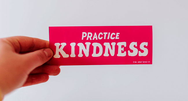 Practice Kindness