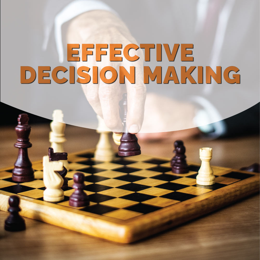 Effective-decision-making Effective Decision Making