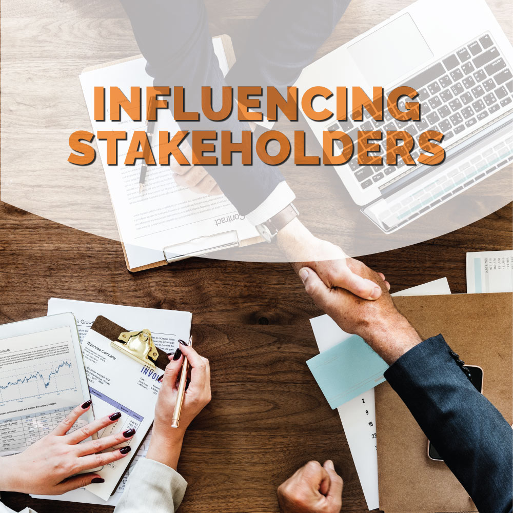 Influencing stakeholders