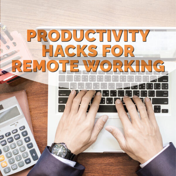 Productivity Hacks for Remote Working