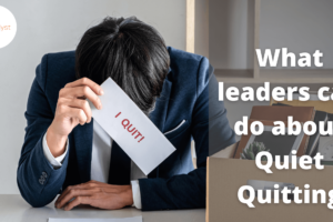 What leaders can do about quiet quitting