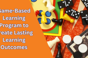 Create Lasting Learning Outcomes with Game Based Learning Programs